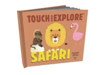 Touch and Explore: Safari, Hardcover/Stephanie Babin