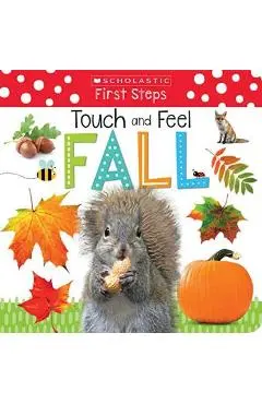 Touch and Feel Fall: Scholastic Early Learners (Touch and Feel) - Scholastic