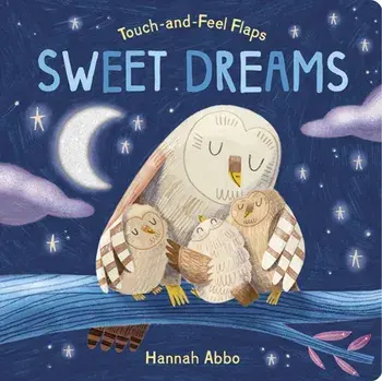 Touch-and-Feel Flaps: Sweet Dreams, Board book/Becky Davies