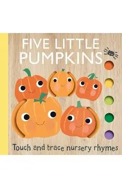 Touch and Trace Nursery Rhymes: Five Little Pumpkins - Editors Of Silver Dolphin Books