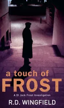 Touch Of Frost. (DI Jack Frost Book 2), Paperback/R. D. Wingfield