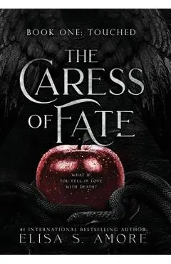 Touched: The Caress of Fate - Elisa S. Amore