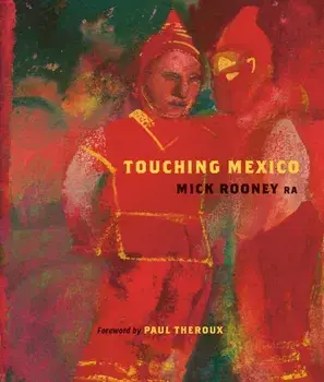 Touching Mexico, Hardback/***
