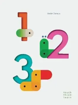 TouchThinkLearn: 123, Hardcover/Xavier Deneux