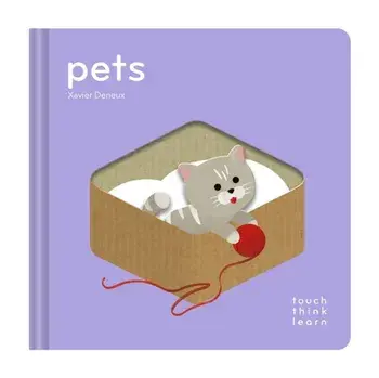 TouchThinkLearn: Pets, Board book/Xavier Deneux