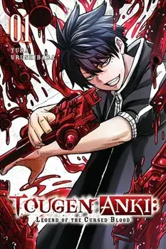 Tougen Anki: Legend of the Cursed Blood, Vol. 1, Paperback/Yura Urushibara