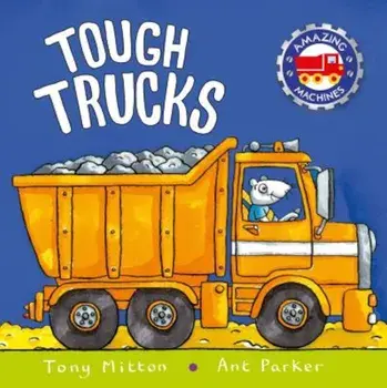 Tough Trucks, Paperback/Tony Mitton