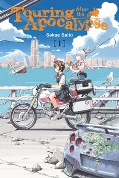 Touring After the Apocalypse, Vol. 1, Paperback/Sakae Saito