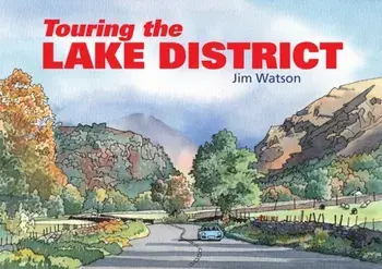 Touring the Lake District, Paperback/Jim Watson