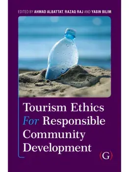 Tourism Ethics and Responsible Community Development, Hardback/***