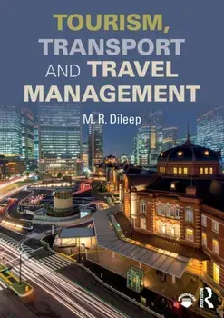 Tourism, Transport and Travel Management, Paperback/M.R. Dileep