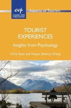 Tourist Experiences. Insights from Psychology, Paperback/Xiaoyu (Nancy) Zhang