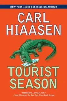 Tourist Season, Paperback/Carl Hiaasen