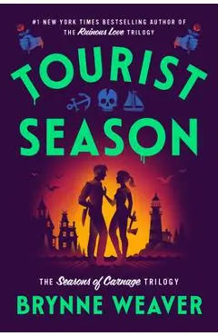Tourist Season: The Seasons of Carnage Trilogy - Brynne Weaver
