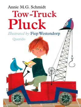 Tow-Truck Pluck, Hardback/Annie Schmidt