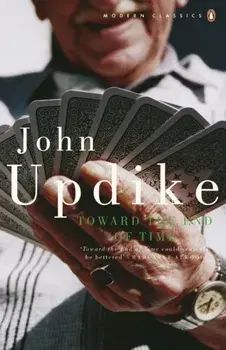 Toward the End of Time, Paperback/John Updike