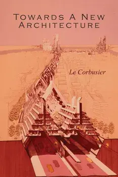 Towards a New Architecture, Paperback/***