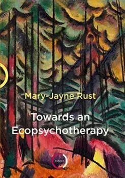 Towards an Ecopsychotherapy, Paperback/Mary-Jayne Rust
