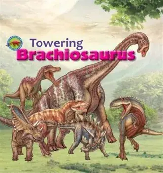 Towering Brachiosaurus, Paperback/Tortoise Dreaming