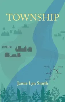Township, Paperback/Jamie Lyn Smith