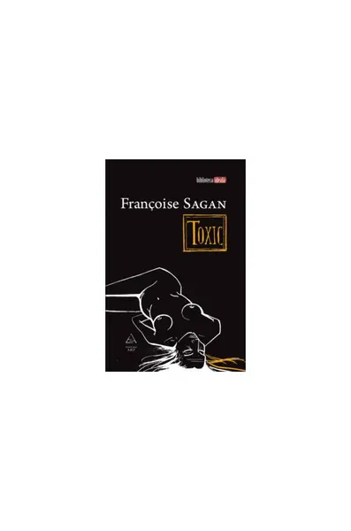 Toxic - Françoise Sagan