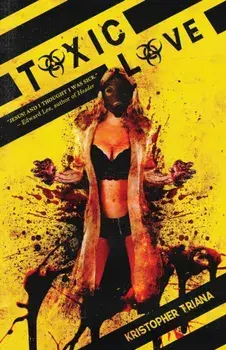 Toxic Love, Paperback/Kristopher Triana