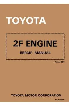 Toyota 2F Engine Repair Manual: Aug. 1980 - Toyota Motor Corporation