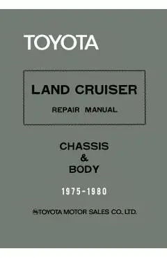 Toyota Land Cruiser Repair Manual - Chassis & Body - 1975-1980 - Toyota Motor Sales Co
