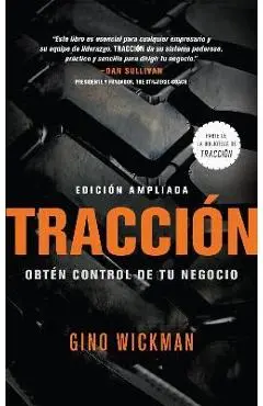Traccion: Obtén Control de Tu Negocio - Gino Wickman