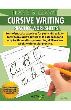 Trace & Learn - Cursive Writing: Practice Worksheets - Shobha Pandey