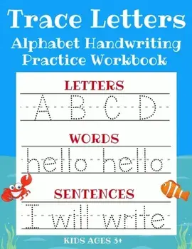 Trace Letters: Alphabet Handwriting Practice Workbook for Kids: ABC Print Handwriting Book & Preschool Writing Workbook with Sight Wo, Paperback/Sarah Sanderson