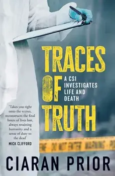 Traces of Truth, Paperback/Ciaran Prior