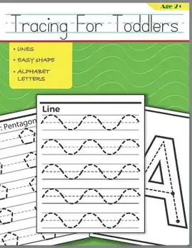 Tracing for Toddlers: Beginner to Tracing Lines, Shape & ABC Letters, Paperback/Patt Legge