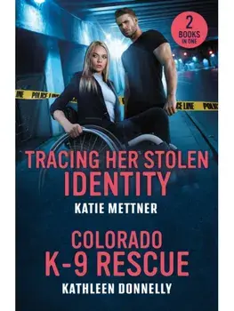Tracing Her Stolen Identity / Colorado K-9 Rescue. Tracing Her Stolen Identity (Secure Watch) / Colorado K-9 Rescue, Paperback/Kathleen Donnelly