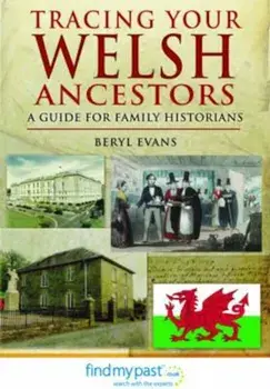Tracing Your Welsh Ancestors, Paperback/Beryl Evans