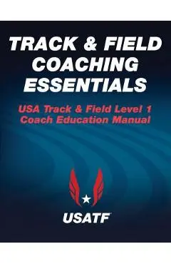 Track & Field Coaching Essentials - Usa Track &. Field