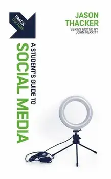 Track: Social Media. A Student's Guide to Social Media, Paperback/Jason Thacker