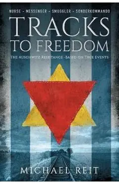 Tracks to Freedom - Michael Reit