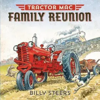 Tractor Mac Family Reunion, Hardcover/Billy Steers