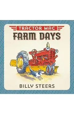 Tractor Mac Farm Days - Billy Steers