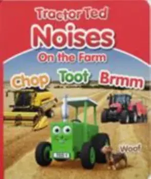 Tractor Ted Noises on the Farm, Hardback/Alexandra Heard