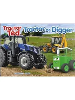 Tractor Ted Tractor or Digger?, Paperback/ALEXANDRA HEARD