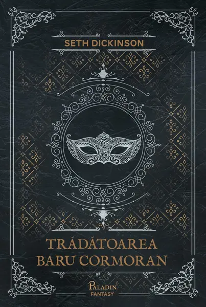 Trădătoarea Baru Cormoran - Seth Dickinson