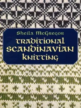 Traditional Scandinavian Knitting, Paperback/Sheila McGregor