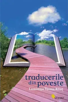 Traducerile din poveste/Luminita Voina-Raut