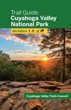 Trail Guide: Cuyahoga Valley National Park - Cuyahoga Valley Trails Council