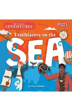 Trailblazers on the Sea - Charis Mather