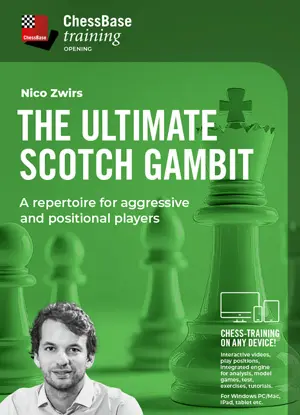 TRAINING VIDEO - CHESSBASE - The Ultimate Scotch Gambit - A Repertoire for Aggressive and Positional Players by Nico Zwirs