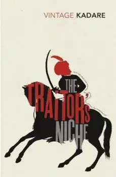 Traitor's Niche, Paperback/Ismail Kadare