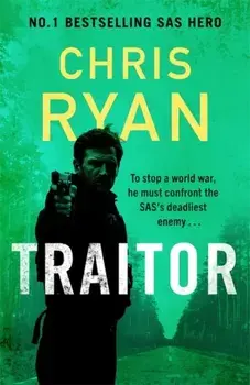 Traitor. The bullet-fast new 2024 thriller from the No.1 bestselling SAS hero, Paperback/Chris Ryan